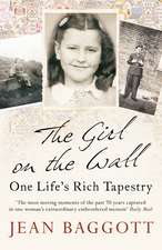 The Girl on the Wall: One Life's Rich Tapestry