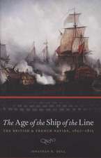 Dull, J: Age of the Ship of the Line: British and French Nav