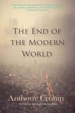 The End of the Modern World