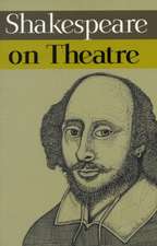 Shakespeare on Theatre