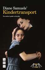 Diane Samuels' Kindertransport: The Author's Guide to the Play