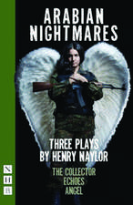 Arabian Nightmares: Three Plays