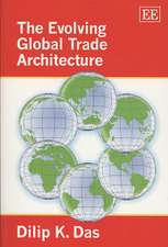 The Evolving Global Trade Architecture