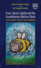 Trust, Social Capital and the Scandinavian Welfa – Explaining the Flight of the Bumblebee