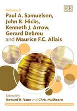 Paul A. Samuelson, John R. Hicks, Kenneth J. Arrow, Gerard Debreu and Maurice F.C. Allais