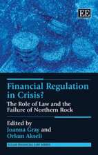 Financial Regulation in Crisis? – The Role of Law and the Failure of Northern Rock