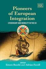 Pioneers of European Integration – Citizenship and Mobility in the EU