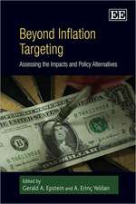 Beyond Inflation Targeting – Assessing the Impacts and Policy Alternatives