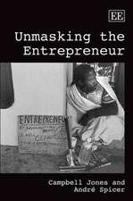 Unmasking the Entrepreneur