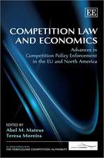 Competition Law and Economics – Advances in Competition Policy Enforcement in the EU and North America