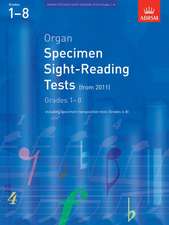 Organ Specimen Sight-Reading Tests, Grades 1-8 from 2011: including specimen transposition tests (Grades 6-8)