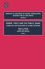 Power, Voice and the Public Good – Schooling and Education in Global Societies