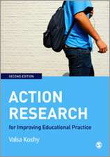 Action Research for Improving Educational Practice: A Step-by-Step Guide