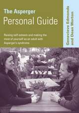 The Asperger Personal Guide: Raising Self-Esteem and Making the Most of Yourself as a Adult with Asperger's Syndrome