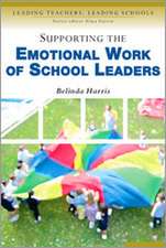 Supporting the Emotional Work of School Leaders