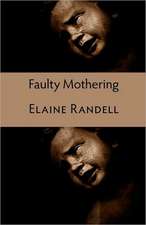 Faulty Mothering