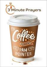 Pointer, P: 3 - Minute Prayers For Coffee Breaks