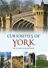 Brandon, E: Curiosities of York