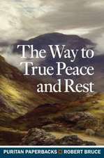 Way to True Peace and Rest