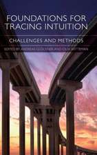 Foundations for Tracing Intuition: Challenges and Methods