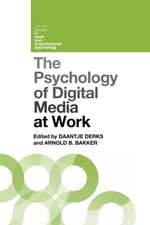 The Psychology of Digital Media at Work