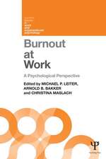 Burnout at Work: A psychological perspective