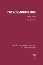 Psycholinguistics (PLE: Psycholinguistics): Central Topics