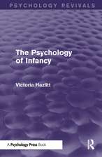 The Psychology of Infancy (Psychology Revivals)