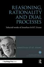 Reasoning, Rationality and Dual Processes