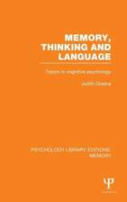 Memory, Thinking and Language (PLE: Memory): Topics in Cognitive Psychology