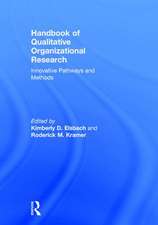 Handbook of Qualitative Organizational Research: Innovative Pathways and Methods