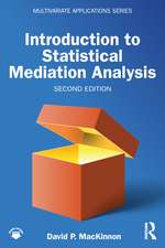 Introduction to Statistical Mediation Analysis, Second Edition