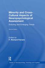 Minority and Cross-Cultural Aspects of Neuropsychological Assessment: Enduring and Emerging Trends