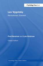 Lev Vygotsky (Classic Edition): Revolutionary Scientist