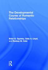 The Developmental Course of Romantic Relationships