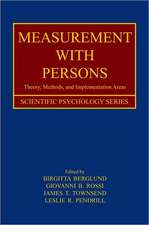 Measurement With Persons: Theory, Methods, and Implementation Areas