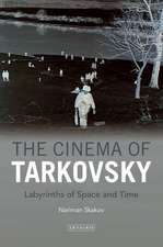 The Cinema of Tarkovsky: Labyrinths of Space and Time