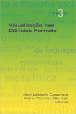 Visualizacao NAS Ciencias Formais: Metaphysics, Cognition, Pragmatics