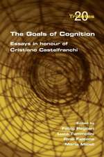 The Goals of Cognition. Essays in Honour of Cristiano Castelfranchi