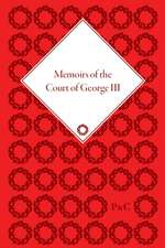 Memoirs of the Court of George III