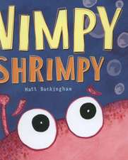 Buckingham, M: Wimpy Shrimpy