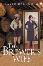 The Brewer's Wife: The Memoirs of Scarlett Bluff