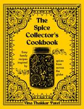 The Spice Collector's Cookbook