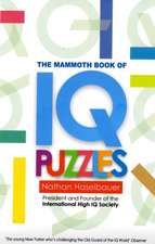 The Mammoth Book of New IQ Puzzles