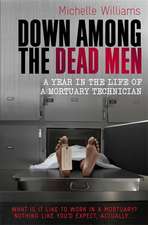 Williams, M: Down Among the Dead Men