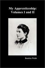 My Apprenticeship, Volumes I and II: The Biography