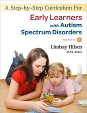 A Step-By-Step Curriculum for Early Learners with an Autism Spectrum Disorder [With CDROM]