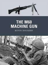 The M60 Machine Gun