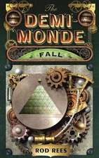 The Demi-Monde: Fall