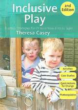 Inclusive Play: Practical Strategies for Children from Birth to Eight